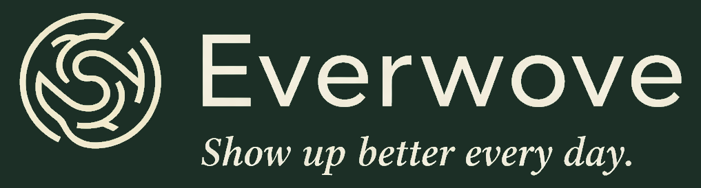 Everwove — show up better every day